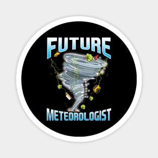 Funny Future Meteorologist Tornado & Hurricanes Magnet